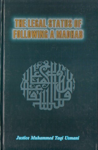The Legal Status of Following a Madhab