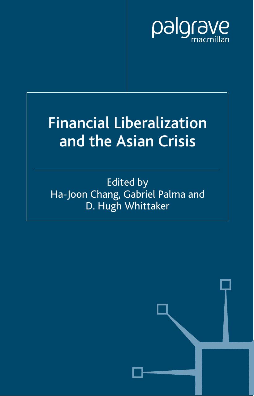 Financial Liberalization and the Asian Crisis