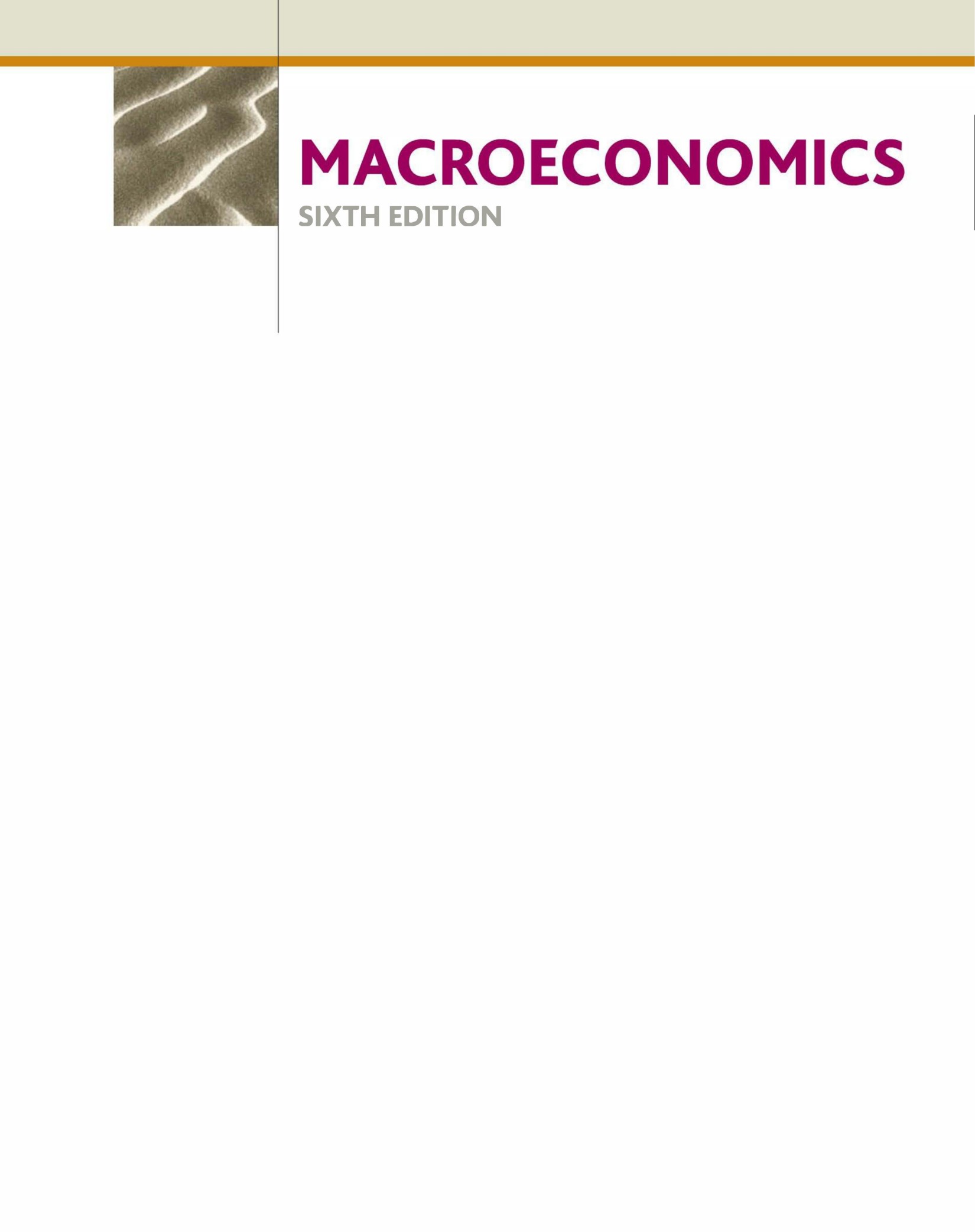 Macroeconomics Sixth Edition