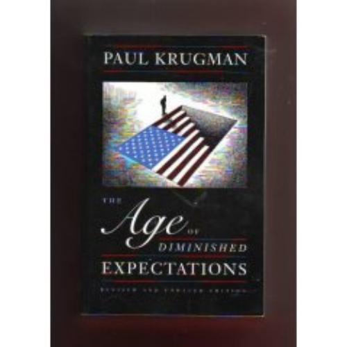 The Age of Diminished Expectations: U.S. Economic Policy in the 1990s