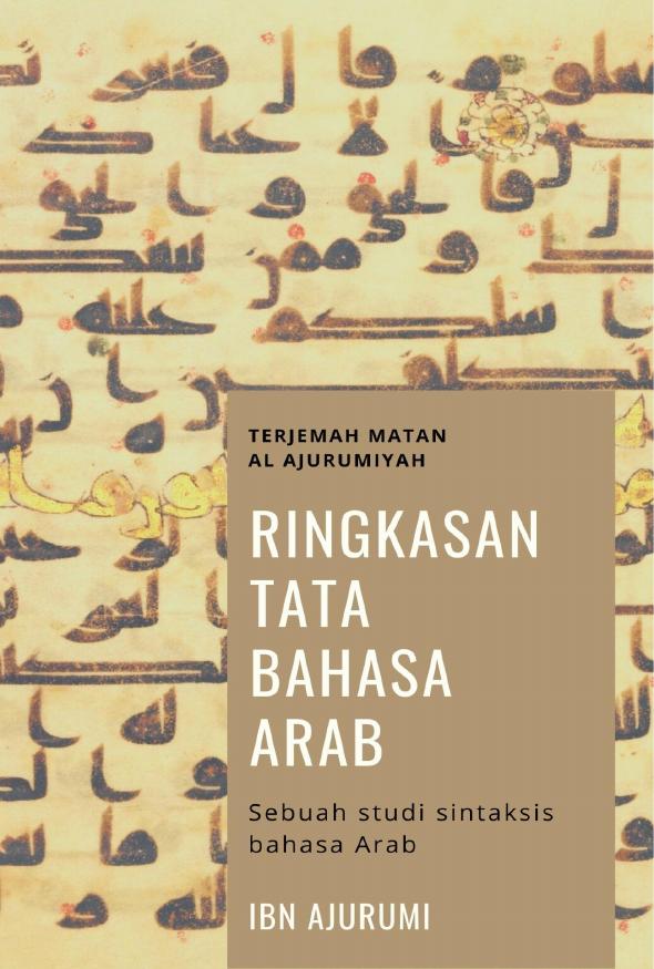 Ringkasan Tata Bahasa Arab: Terjemah Jurumiyah