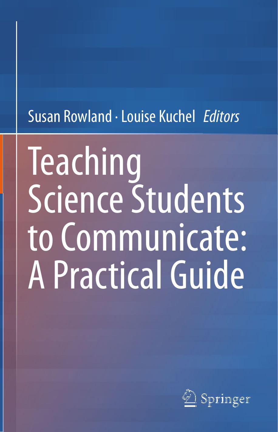 Teaching Science Students to Communicate: A Practical Guide