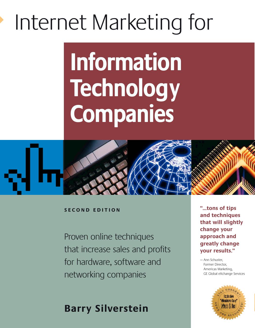 Internet Marketing for Information Technology Companies: Proven online techniques that increase sales and profits for hardware, software and networking companies