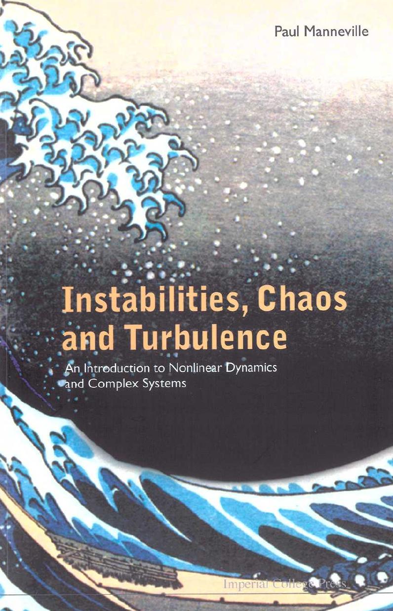 Instabilities, Chaos and Turbulence: An Introduction to Nonlinear Dynamics and Complex Systems (405 Pages)