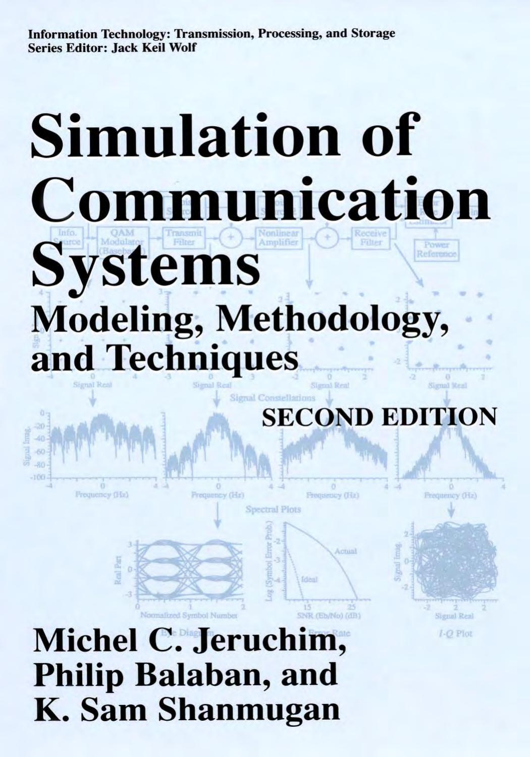 Simulation of Communication Systems: Modeling, Methodology and Techniques