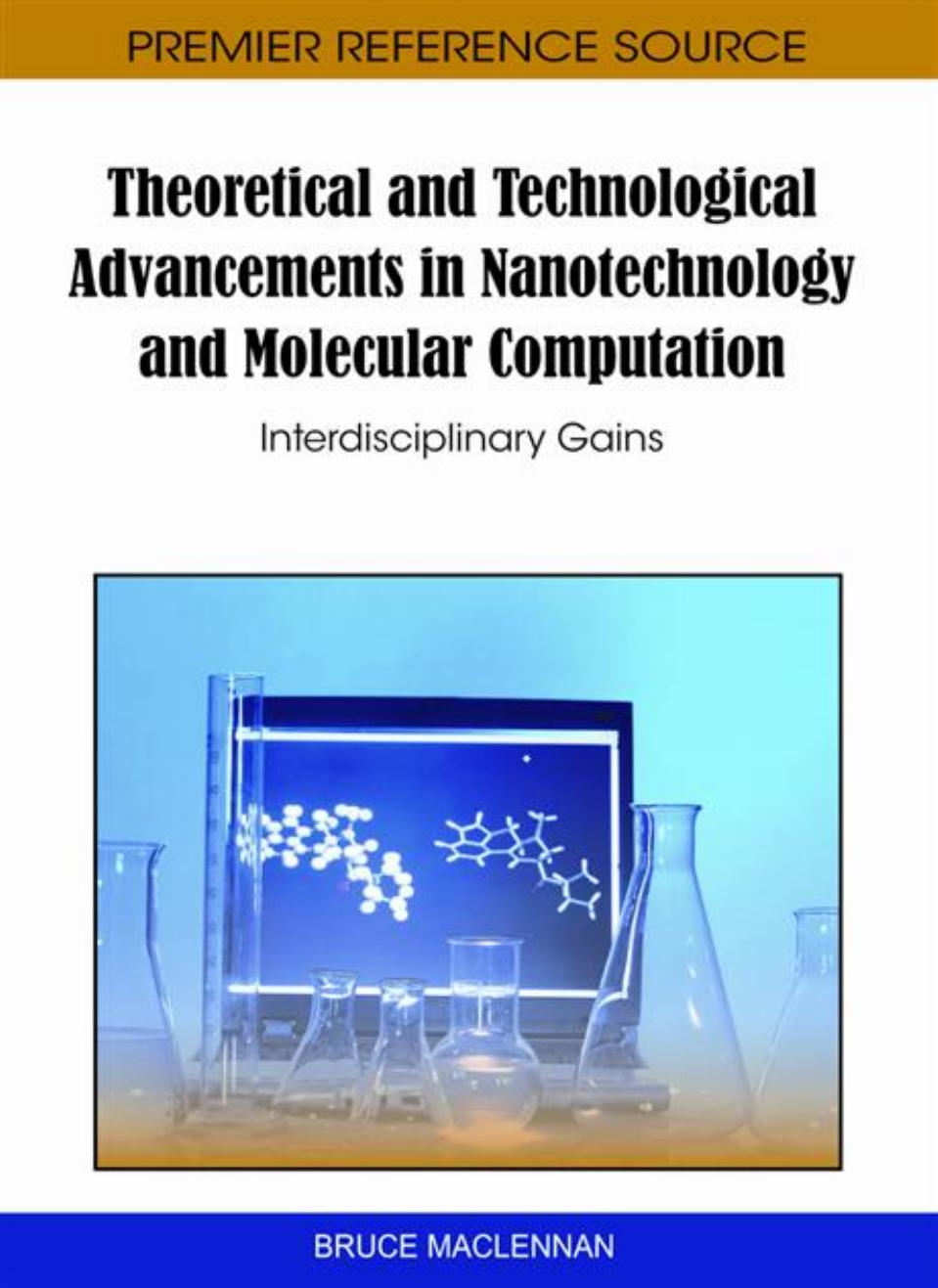 Theoretical and Technological Advancements in Nanotechnology and Molecular Computation: Interdisciplinary Gains