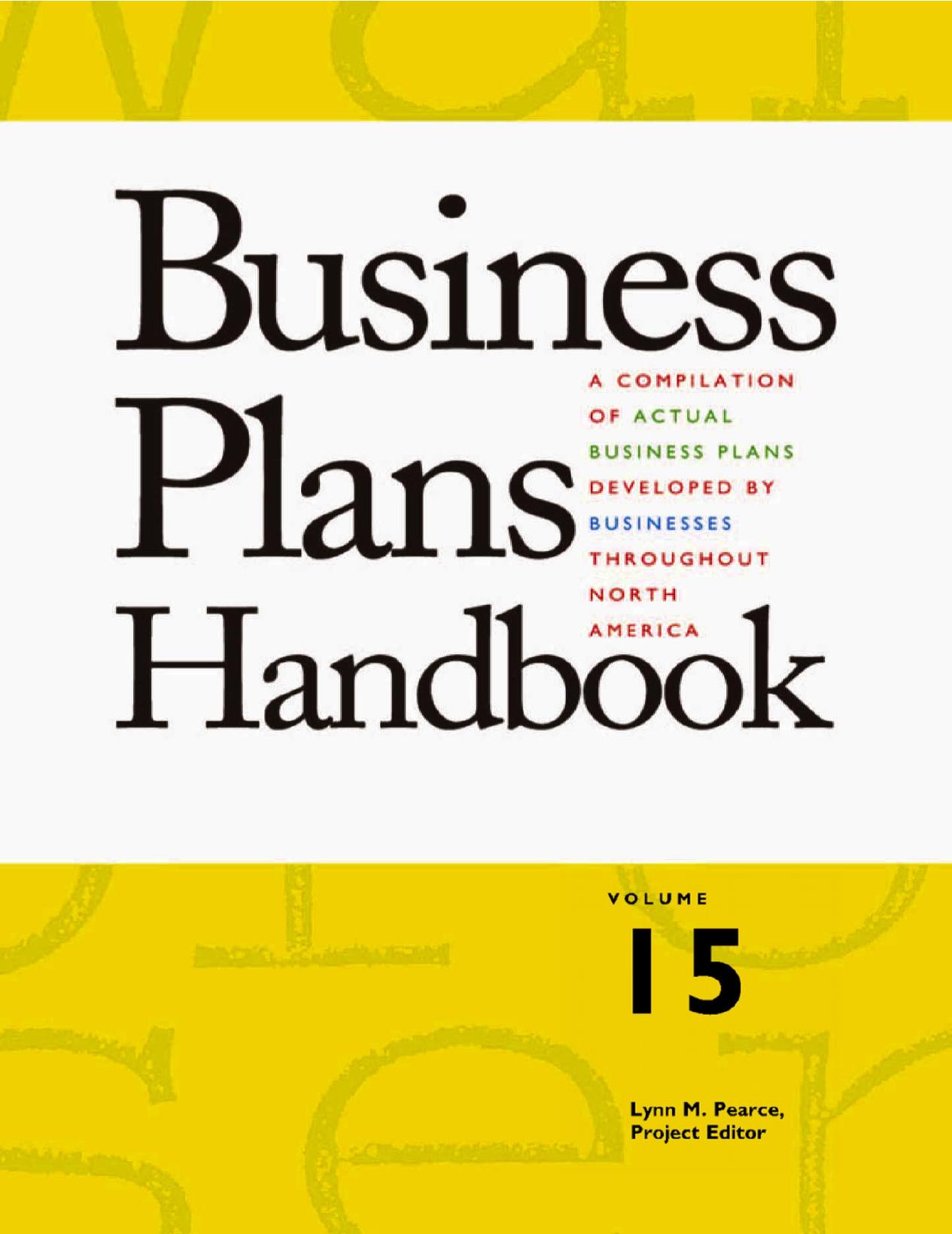 Business Plans Handbook, Volume 15: A Compilation of Business Plans Developed by Individuals Throughout North America