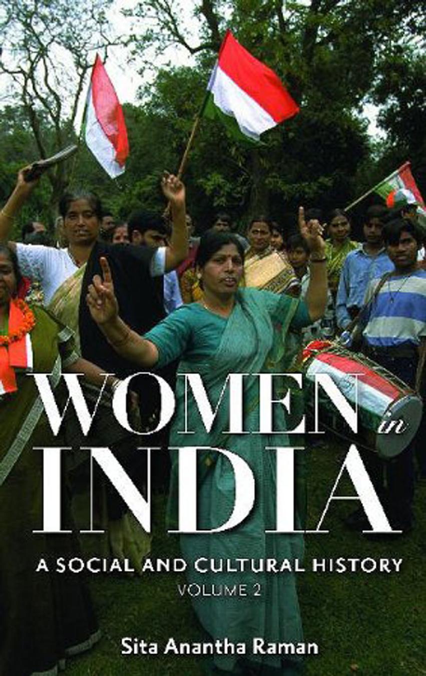 Women in India: A Social and Cultural History, Volume 2