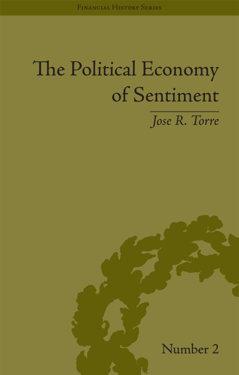 The Political Economy of Sentiment: Paper Credit And the Scottish Enlightenment in Early Republic Boston 1780-1820 (Financial History)