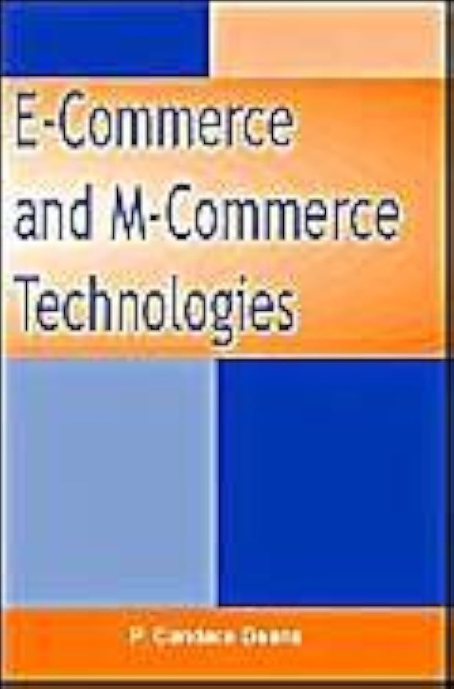 E-Commerce and M-Commerce Technologies