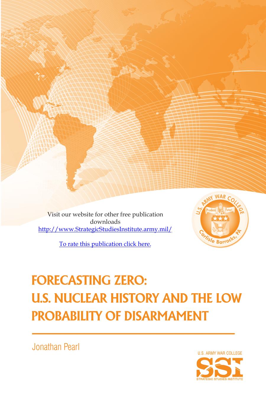 Forecasting Zero: U.S. Nuclear History and the Low Probability of Disarmament