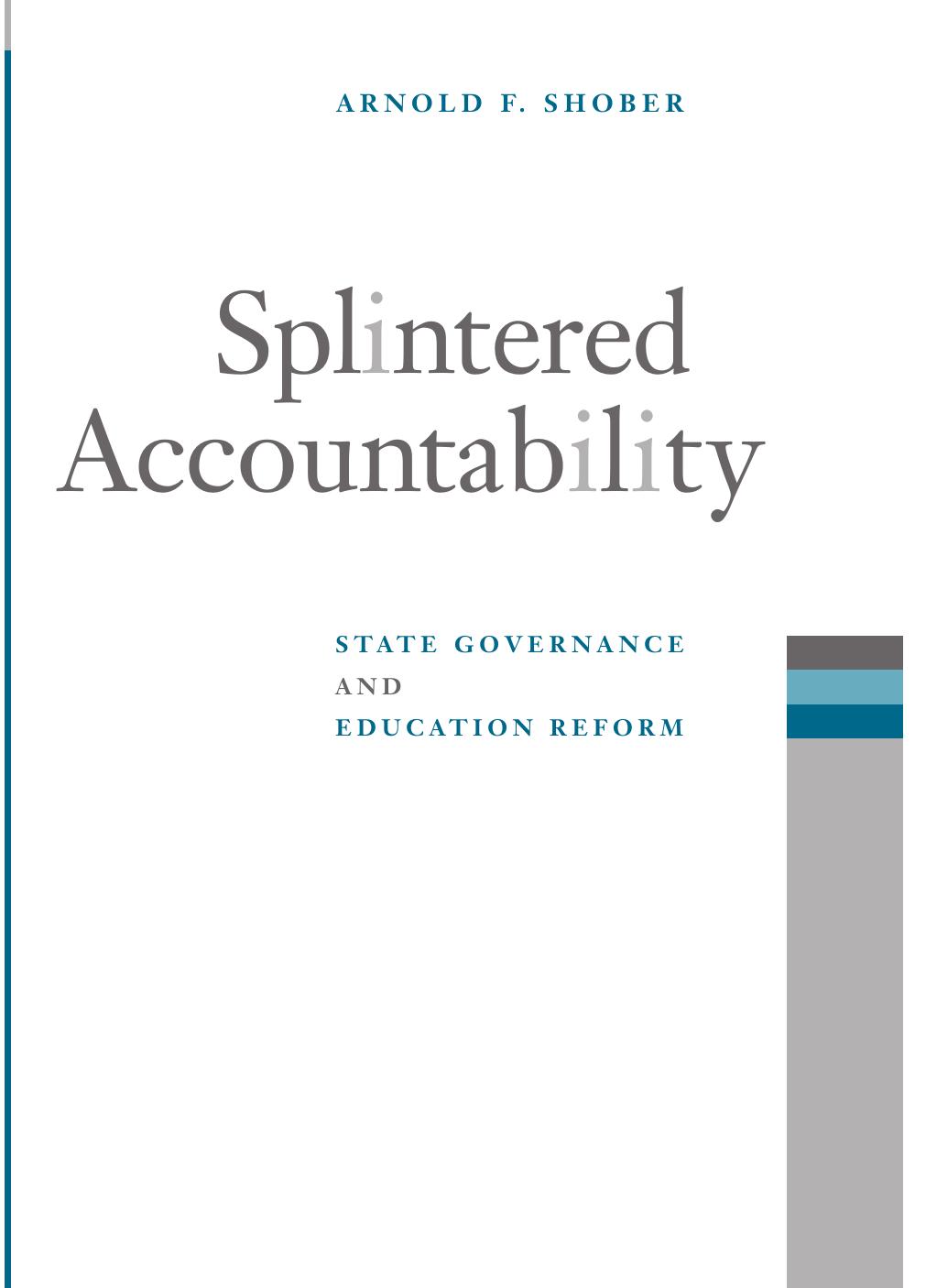 Splintered Accountability: State Governance and Education Reform