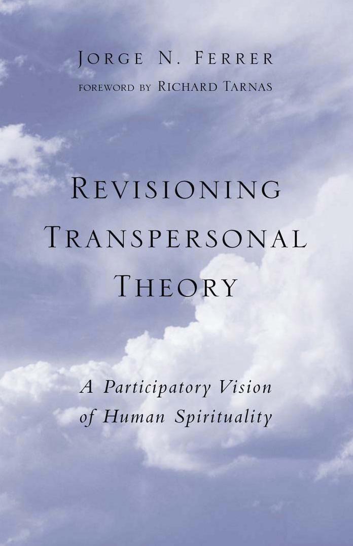 (SUNY Series in Transpersonal and Humanistic Psychology) Jorge N. Ferrer