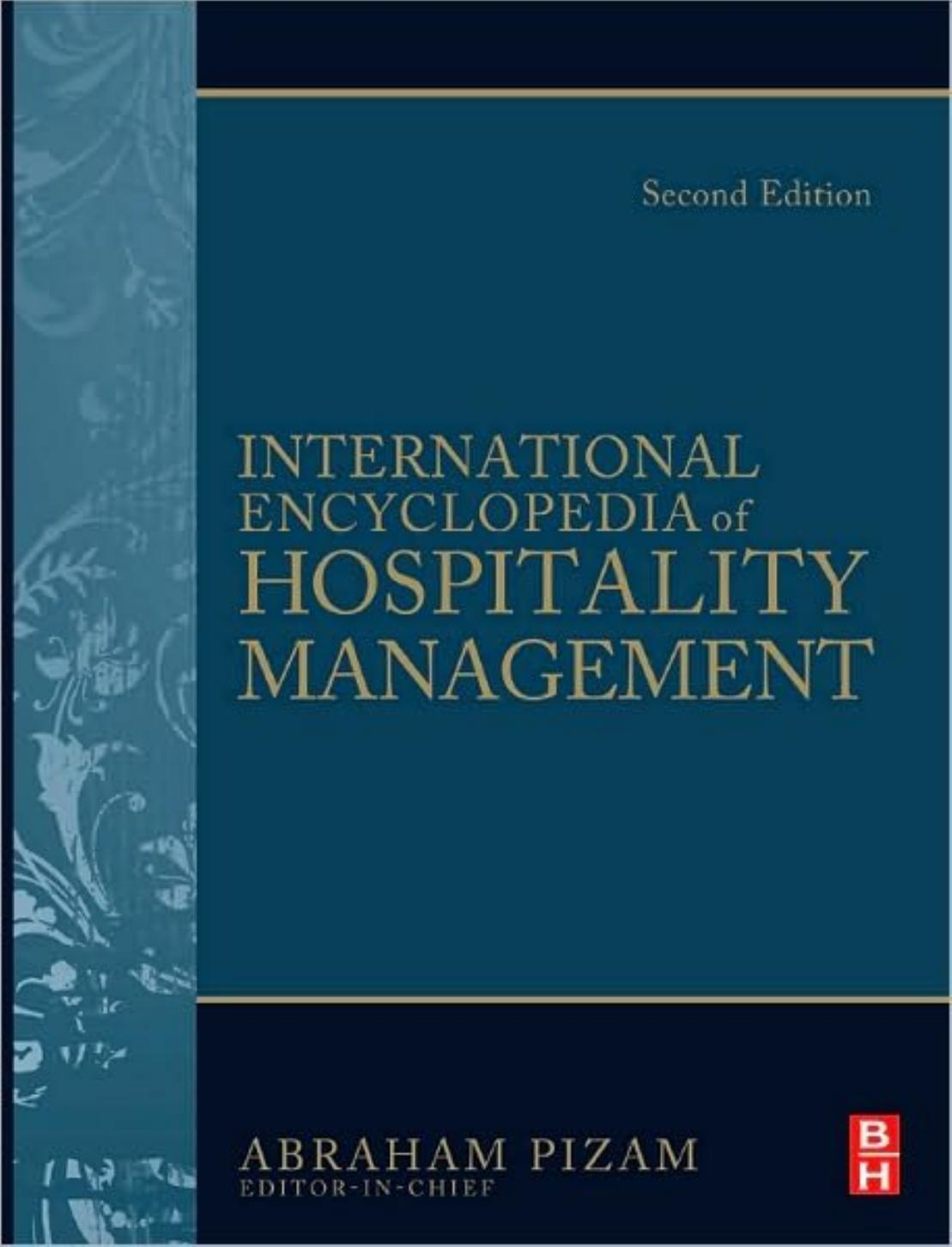 International Encyclopedia of Hospitality Management, Second Edition