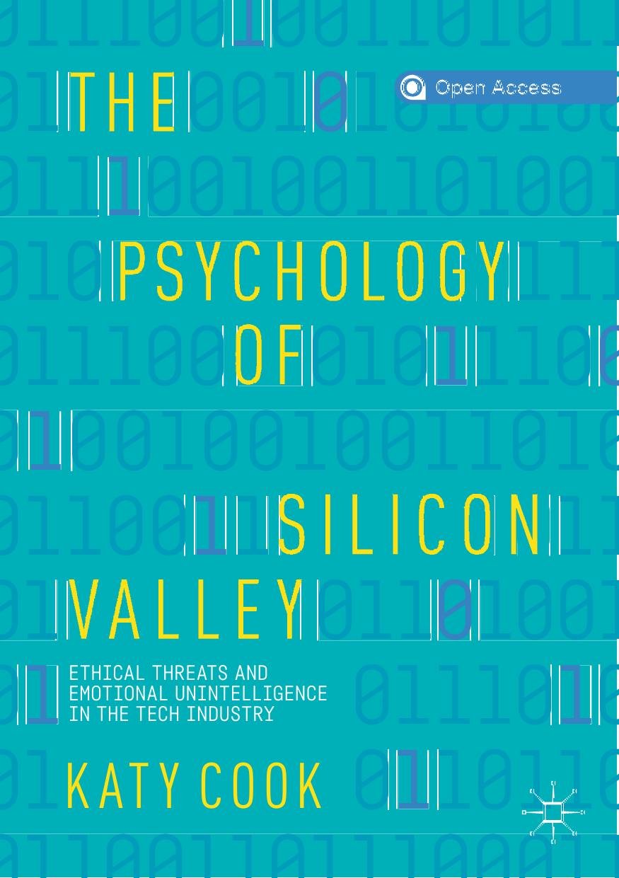 The Psychology of Silicon Valley