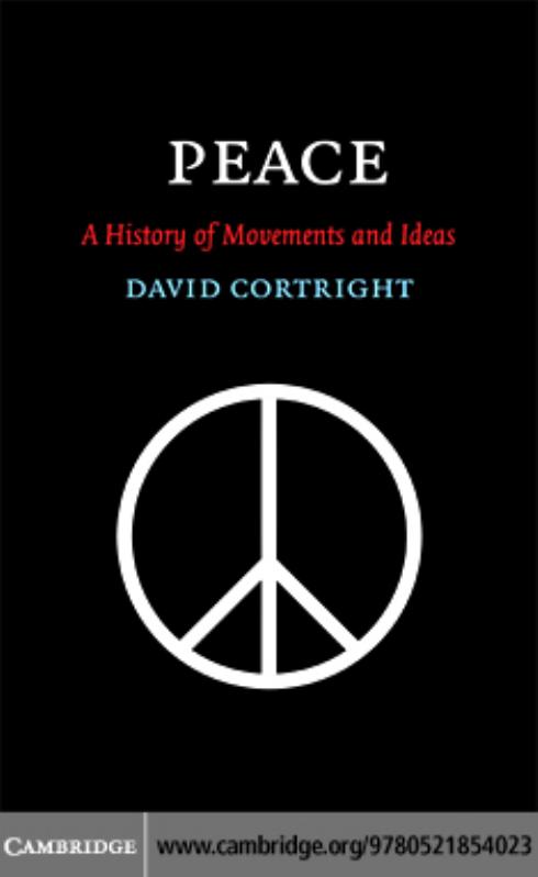 Peace: A History of Movements and Ideas