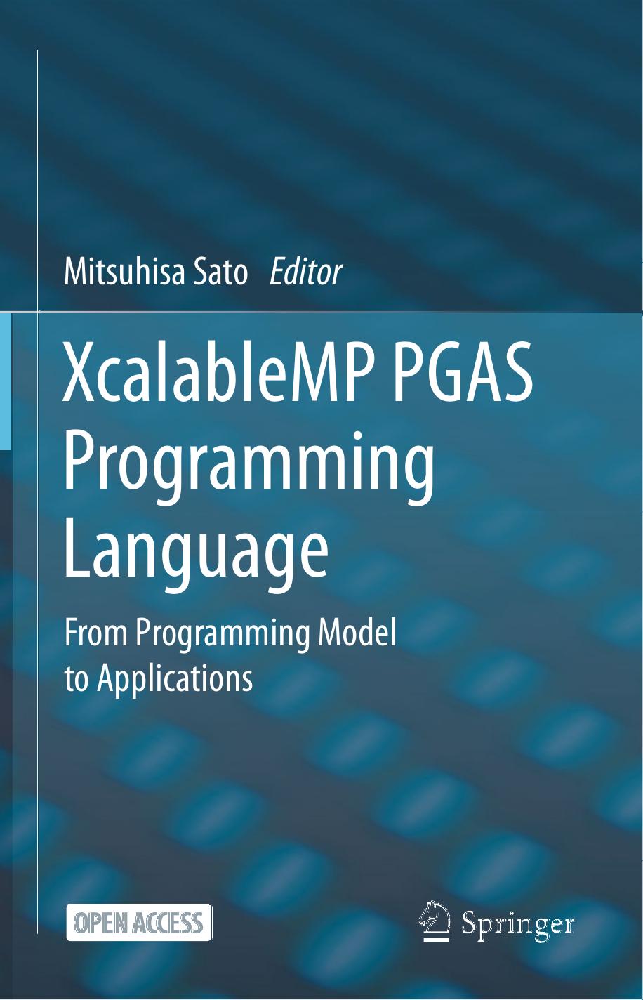 XcalableMP PGAS Programming Language: From Programming Model to Applications