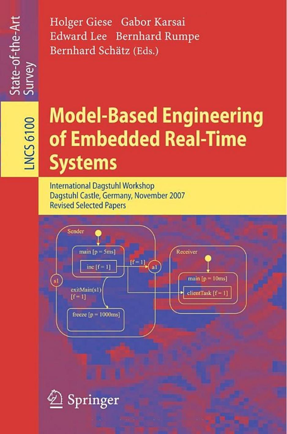 Model-Based Engineering of Embedded Real-Time Systems (Lecture Notes in Computer Science, 6100)