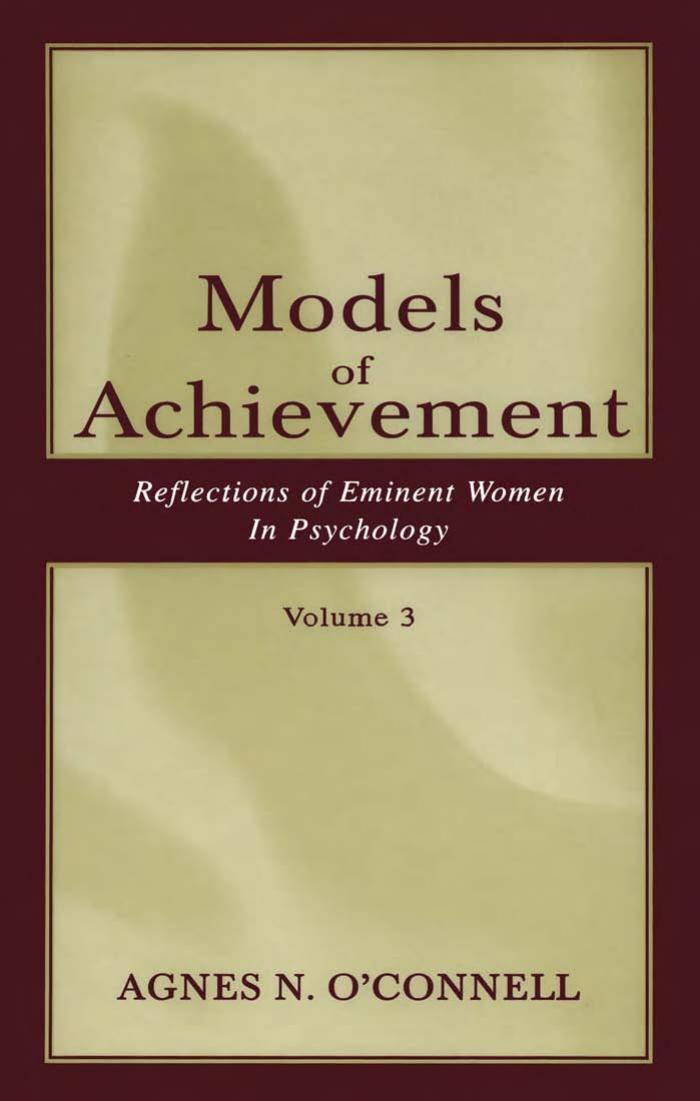 Models of Achievement: Reflections of Eminent Women in Psychology