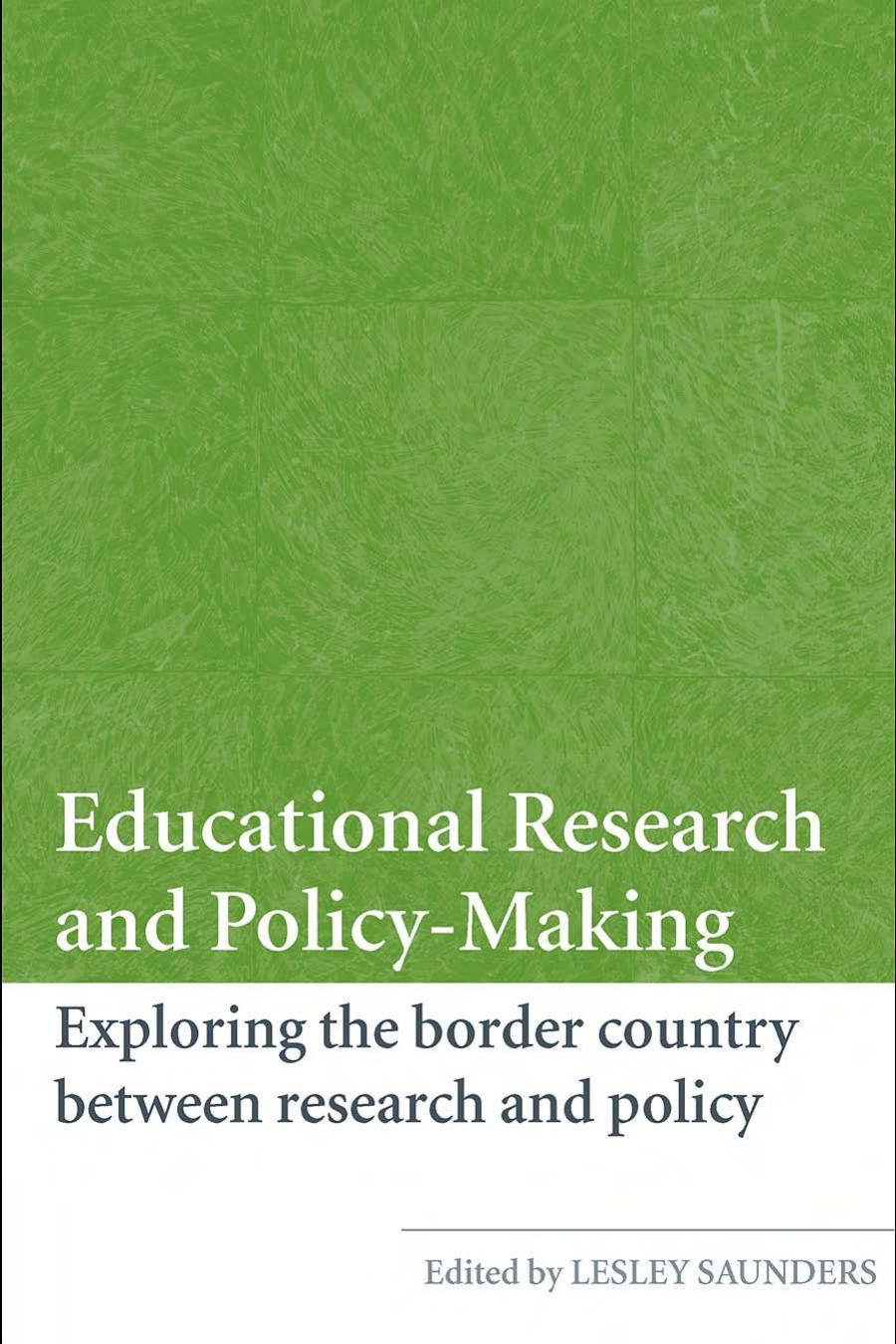 Educational Research and Policy-Making: Exploring the Border Country Between Research and Policy