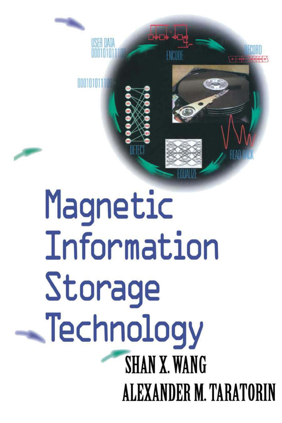 Magnetic Information Storage Technology: A Volume in the Electromagnetism Series