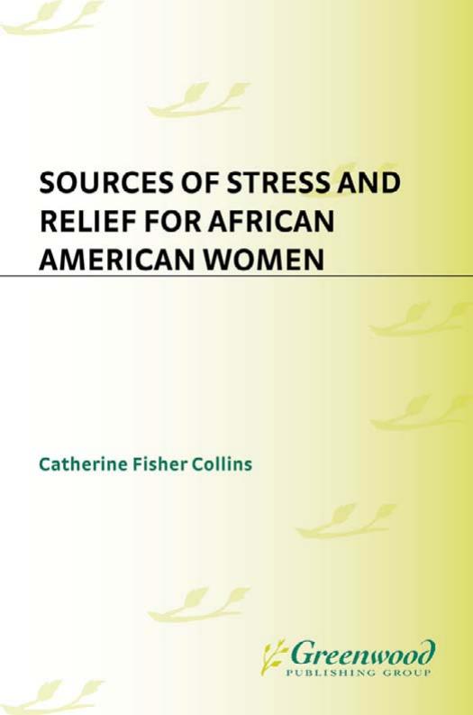 Sources of Stress and Relief for African American Women