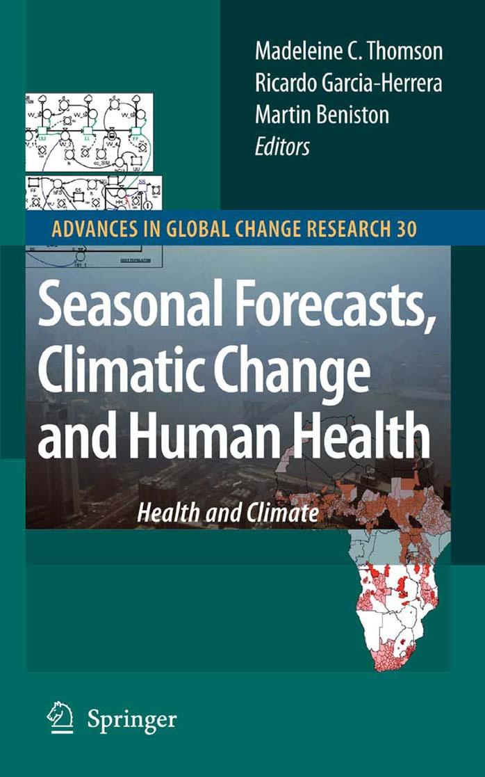 Seasonal Forecasts, Climatic Change and Human Health: Health and Climate