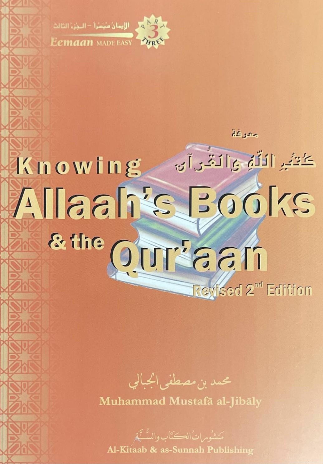 Knowing Allaah’s Books & the Qur’an Vol 3 Muhammad al Jibaly