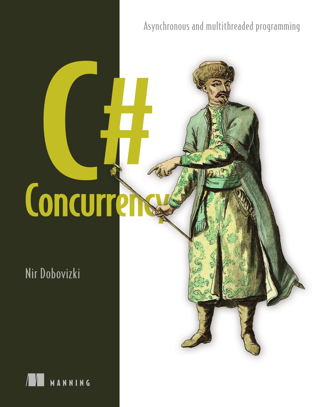 C# Concurrency: Asynchronous and Multithreaded Programming