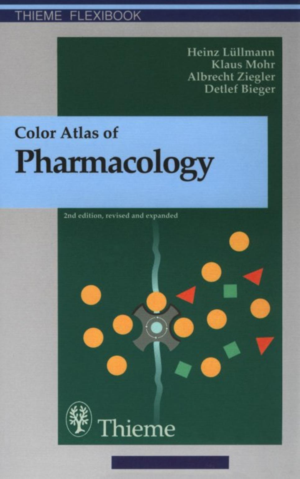 Color Atlas of Pharmacology, 2nd edition, revised and expanded