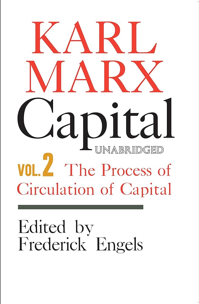 Capital: A Critique of Political Economy, Volume II – The Process of Capitalist Production