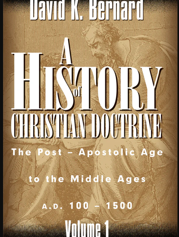 A History of Christian Doctrine, Volume 1: The Post-Apostolic Age to the Middle Ages, A.D. 100–1500