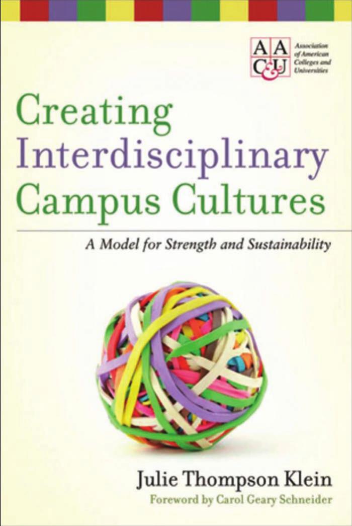 Creating Interdisciplinary Campus Cultures: A Model for Strength and Sustainability