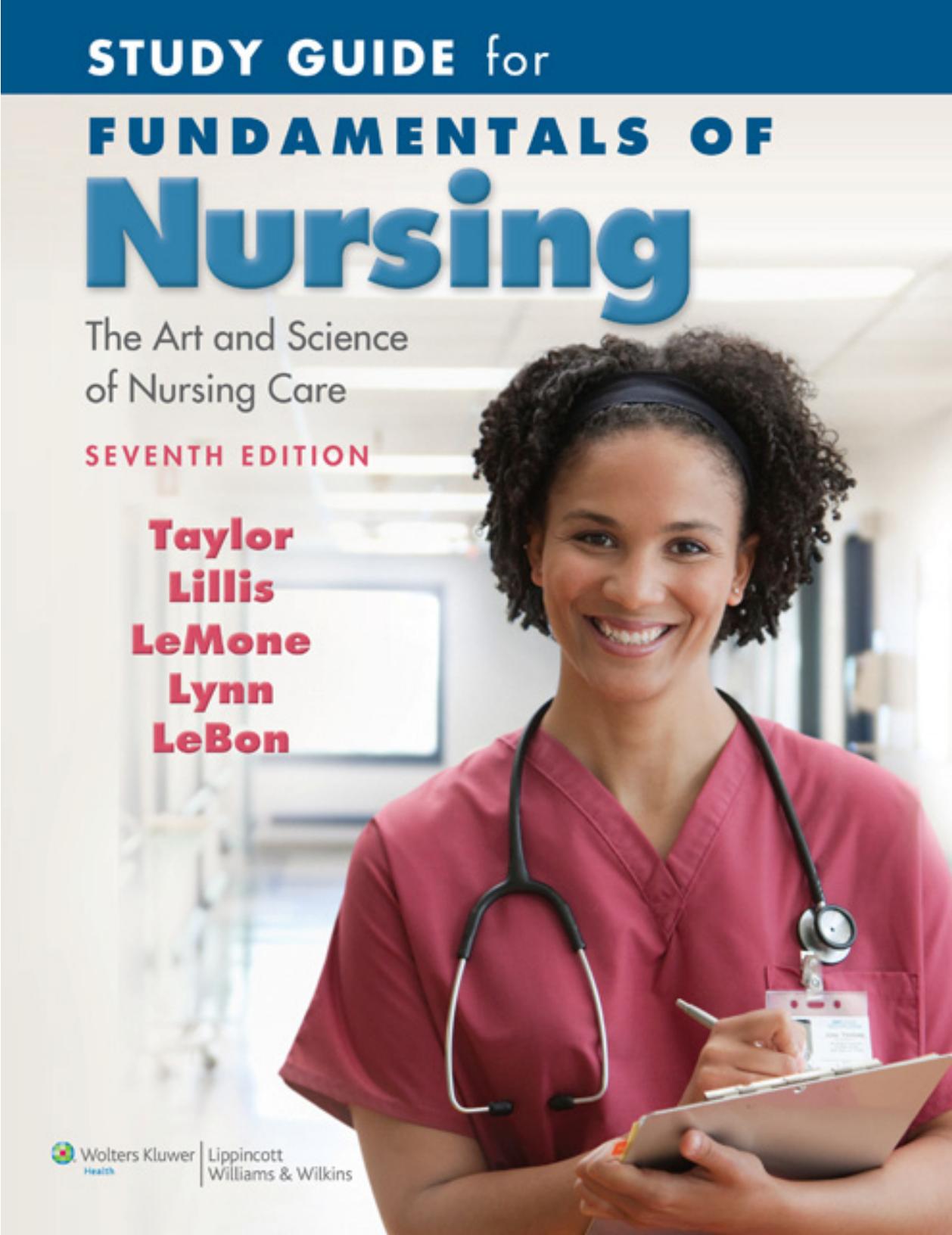 Study Guide for Fundamentals of Nursing The Art and Science of Nursing Care