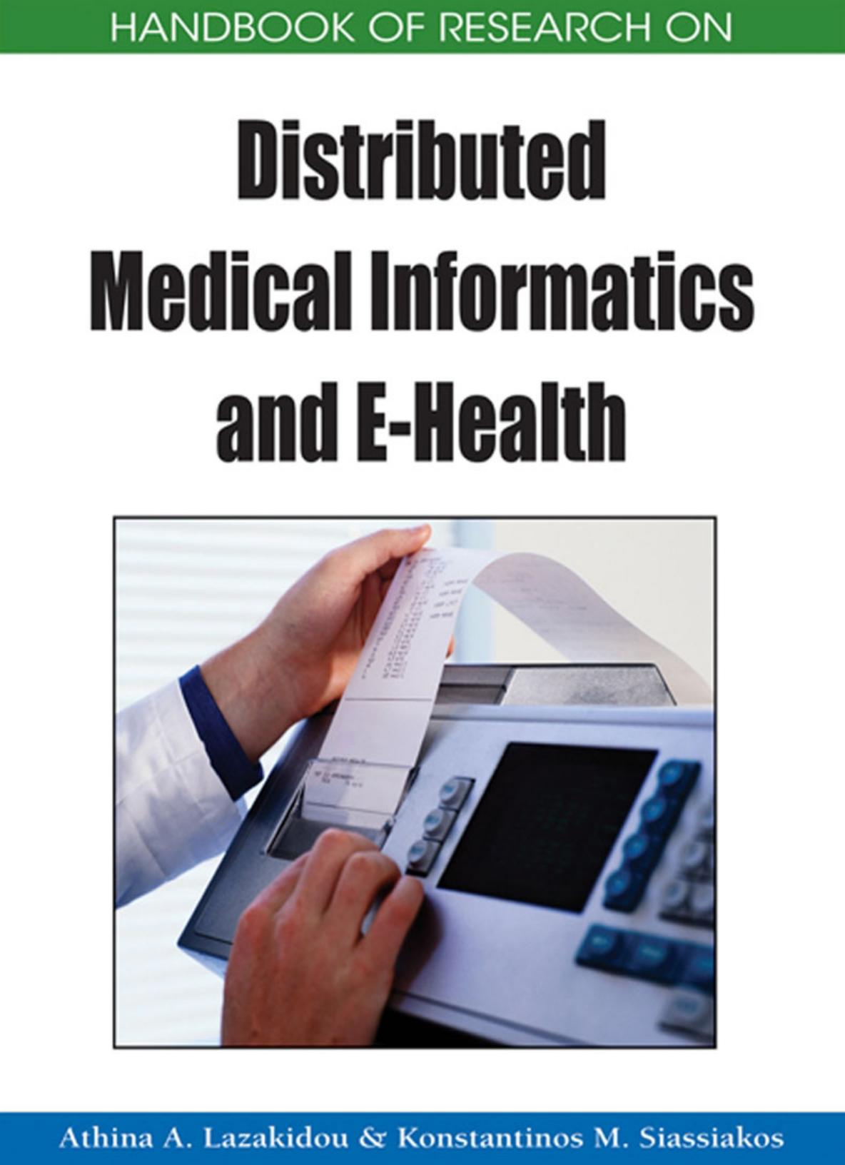 Handbook of Research on Distributed Medical Informatics and E-health