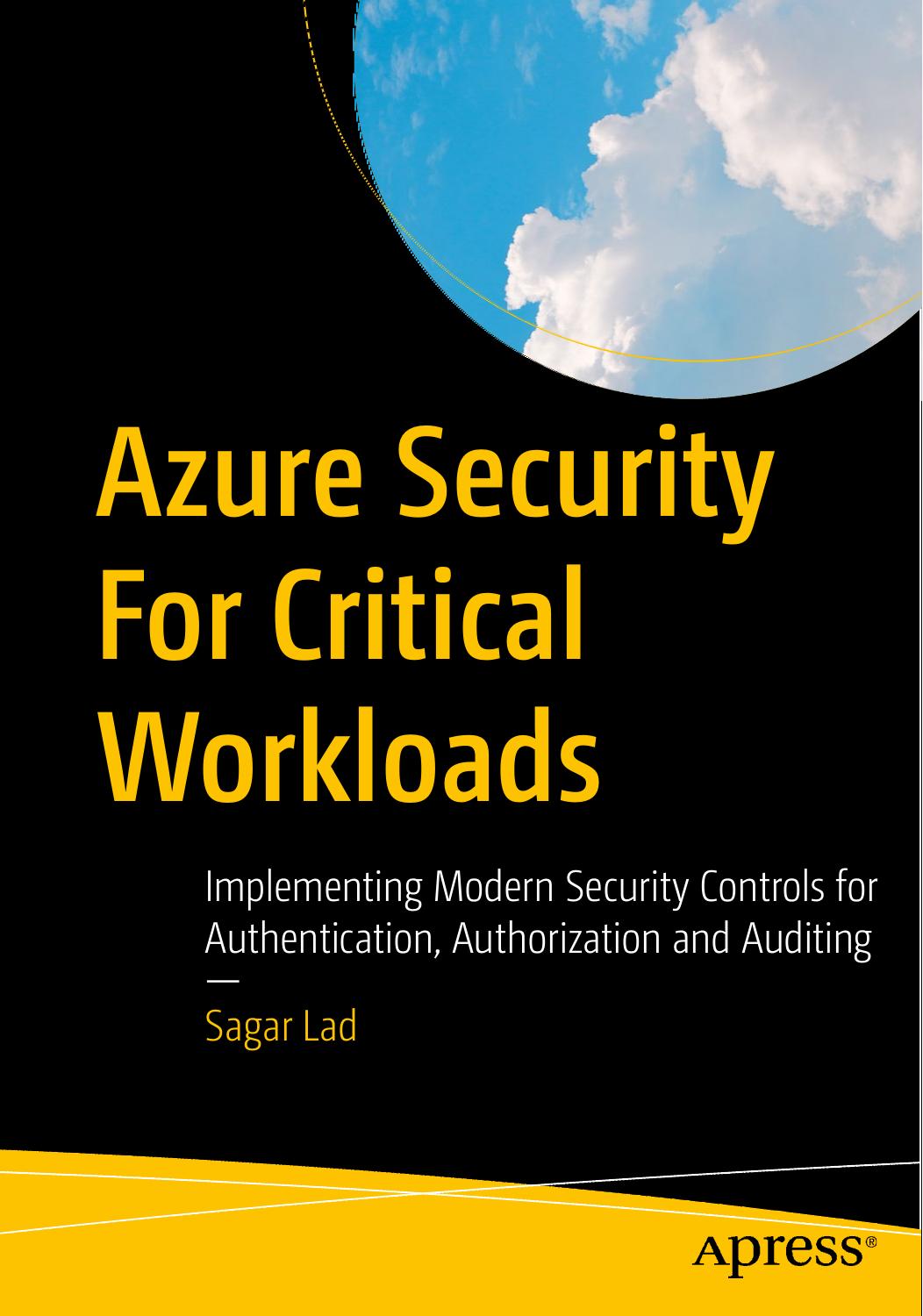 Azure Security for Critical Workloads: Implementing Modern Security Controls for Authentication, Authorization and Auditing