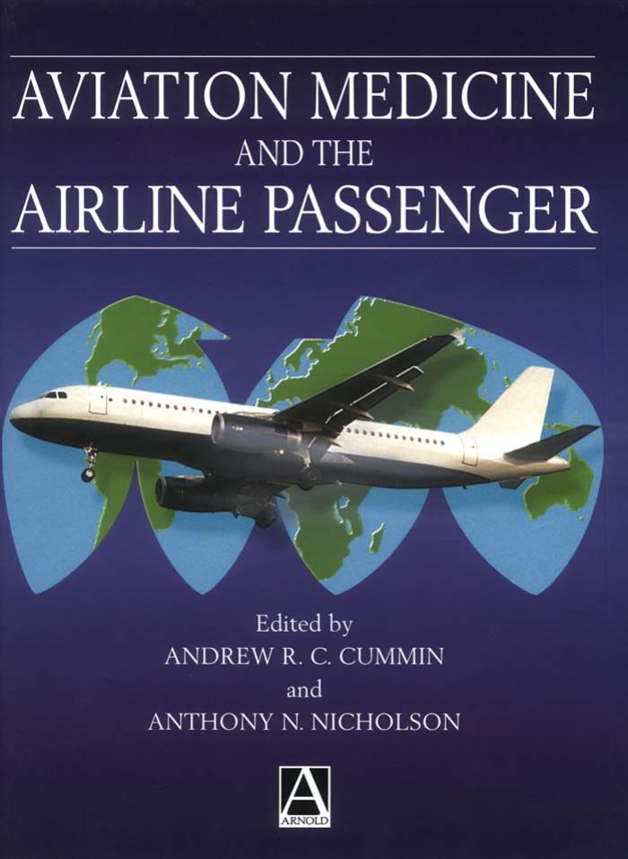 Aviation medicine and airline passenger by Andrew RC Cummin