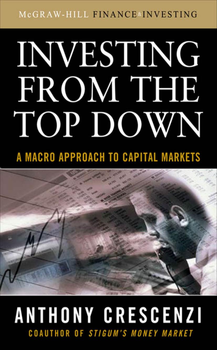 Investing from the Top Down : a Macro Approach to Capital Markets