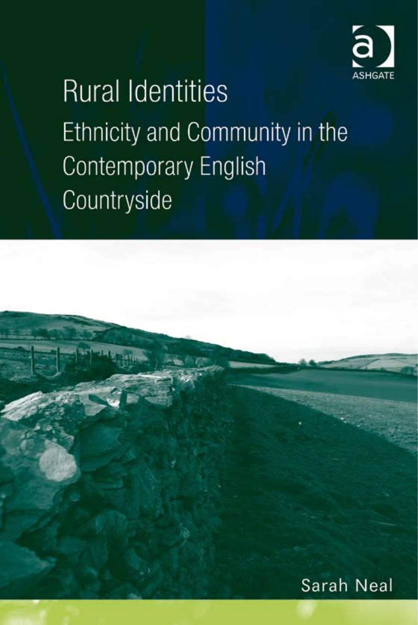 Rural Identities Ethnicity and Community in the Contemporary English Countryside