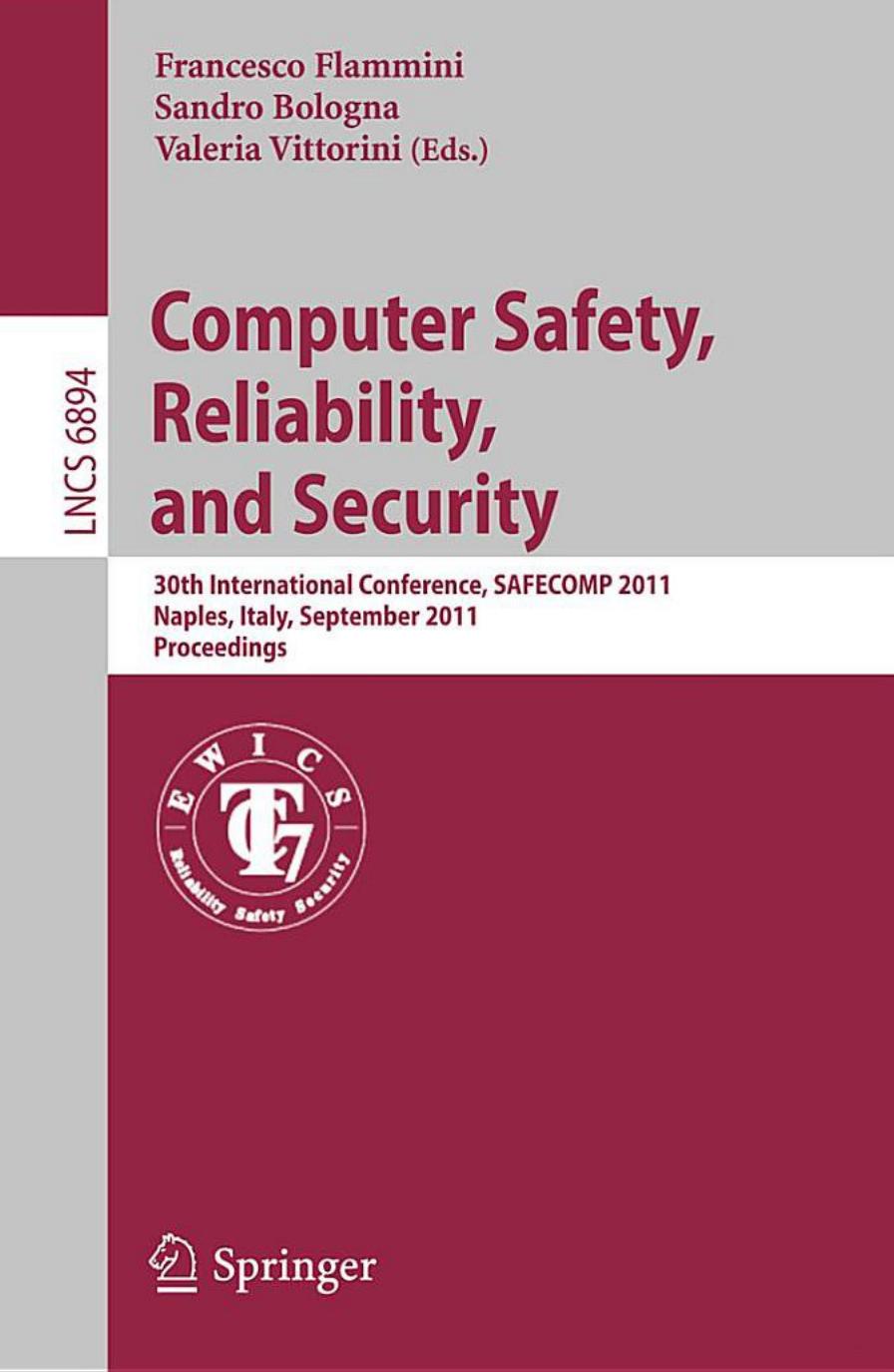 Computer Safety, Reliability, and Security — 30th International Conference, SAFECOMP 2011, Naples, Italy, September 19–22, 2011, Proceedings