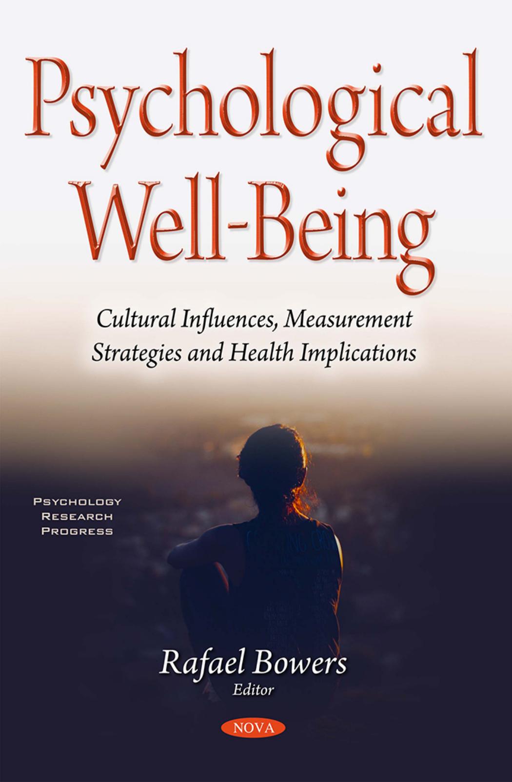 Psychological Well-being : Cultural Influences, Measurement Strategies and Health Implications