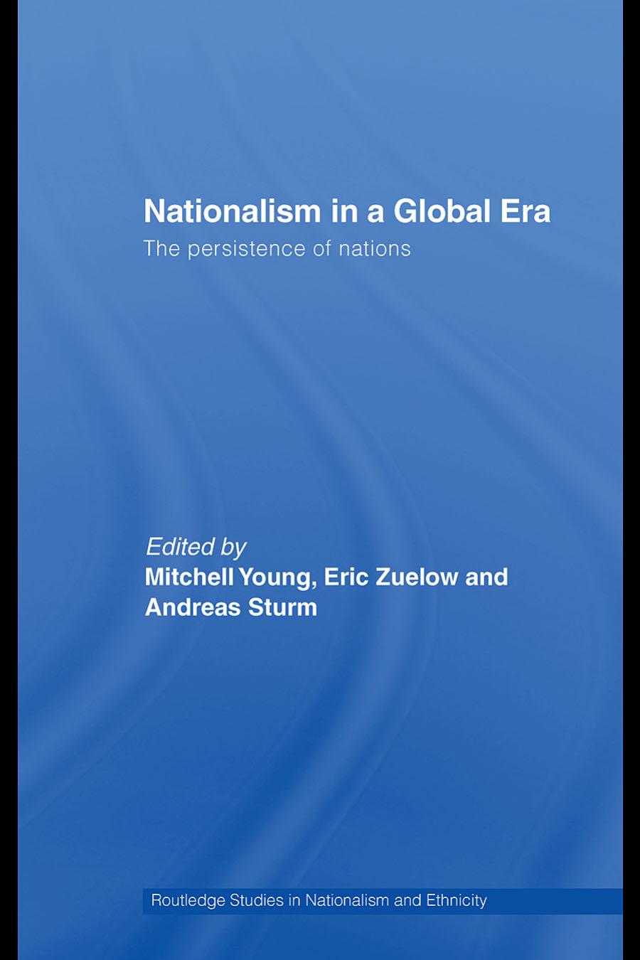 Nationalism in a Global Era: The Persistence of Nations