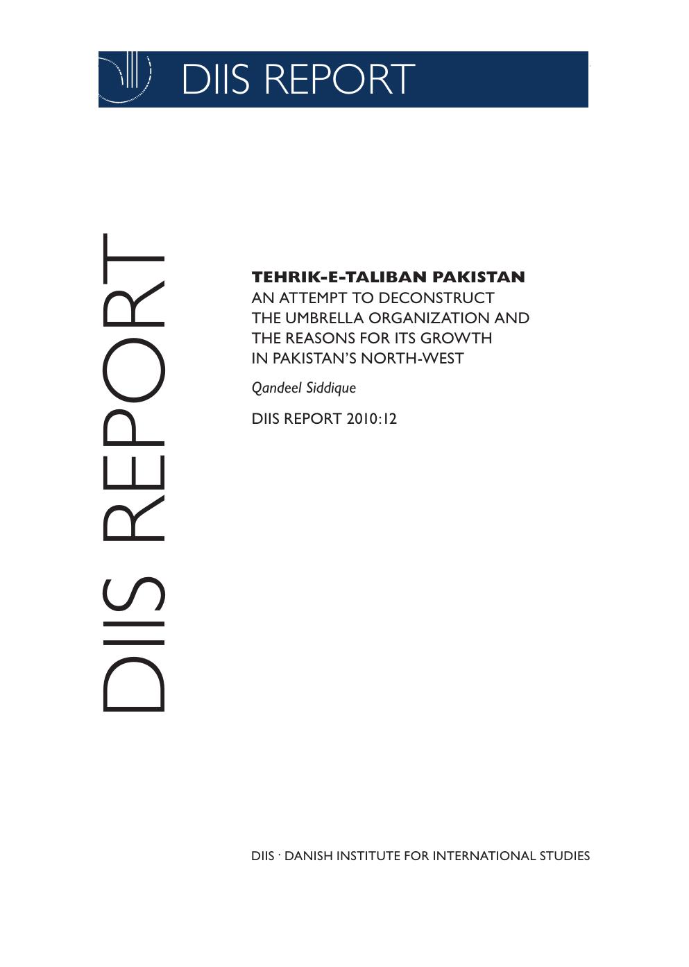 Tehrik-e-Taliban Pakistan. An attempt to deconstruct the umbrella organization and the reasons for its growth in Pakistan's North-West