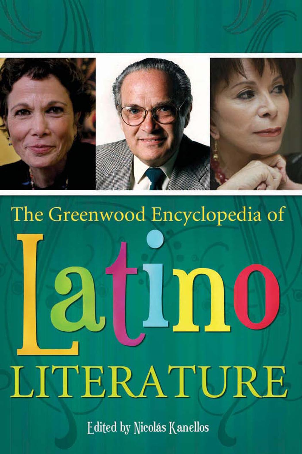 The Greenwood Encyclopedia of Latino Literature