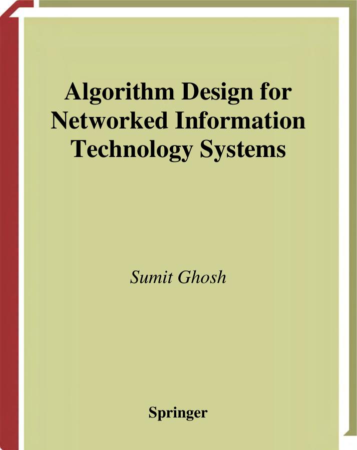 Algorithm Design for Networked Information Technology Systems