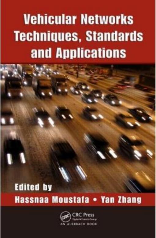 Vehicular Networks: Techniques, Standards, and Applications