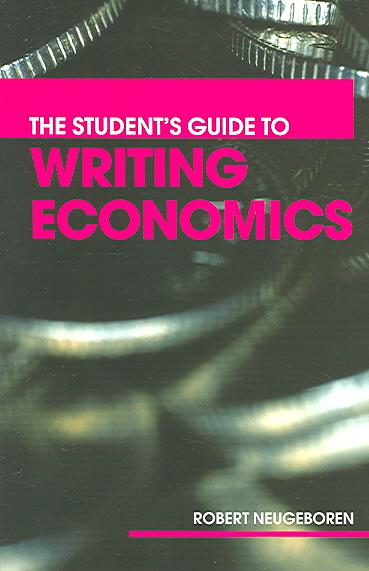 The Student’s Guide to Writing Economics