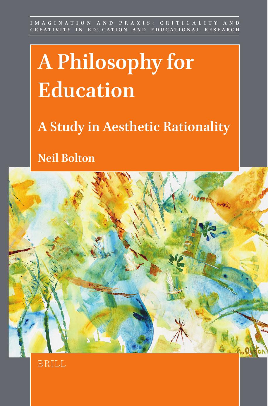 A Philosophy for Education: A Study in Aesthetic Rationality