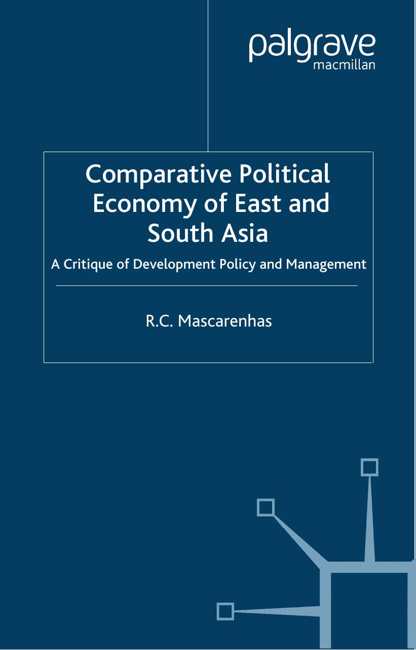 Comparative Political  Economy of East and South Asia: A Critique of Development Policy and Management