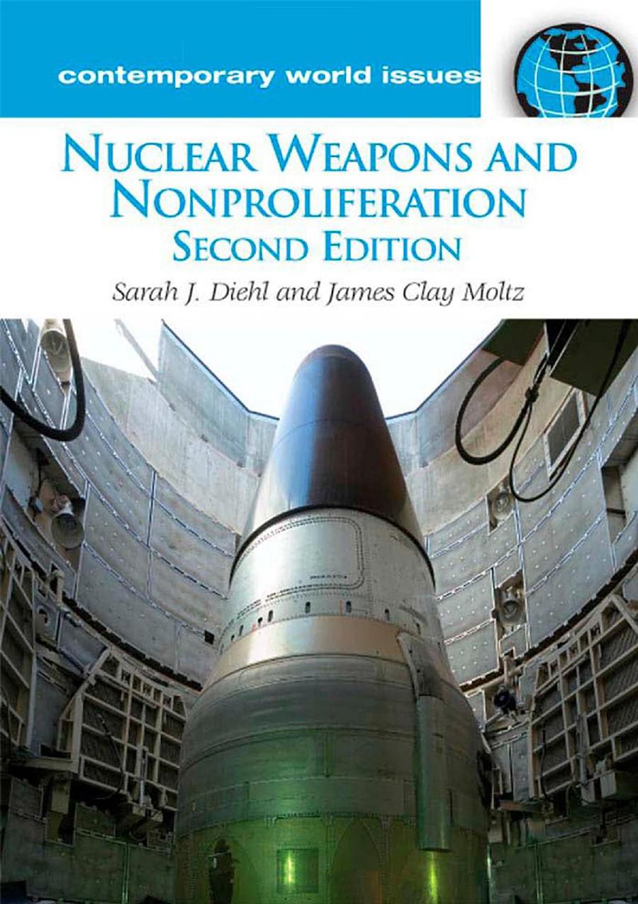 Nuclear Weapons and Nonproliferation: A Reference Handbook (Second Edition)